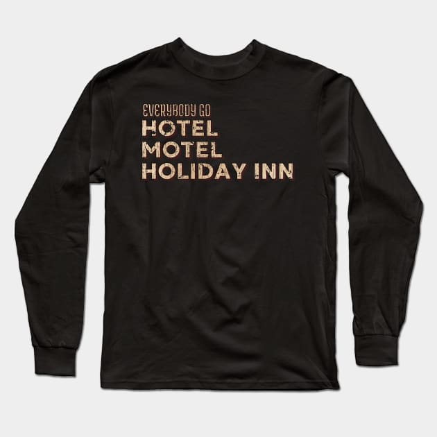 Hotel Motel Holiday Inn. Sugarhill Gang. Rappers Delight Vintage Long Sleeve T-Shirt by We Only Do One Take